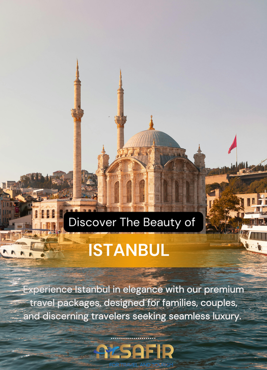 Istanbul Luxury Retreat – 5 Nights of Splendor - Trip code 1001-IST-SAF25