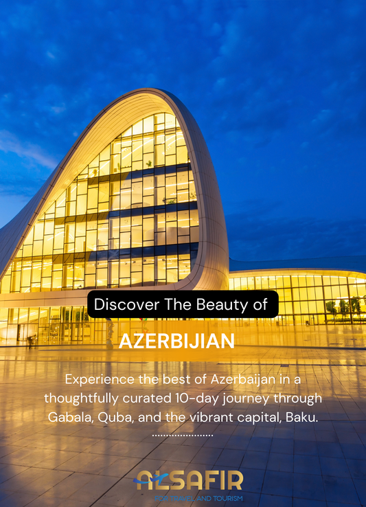 Azerbaijan Luxury Escape – 7 Nights of Culture & Nature - Trip Code 1003-AZR-SAF25